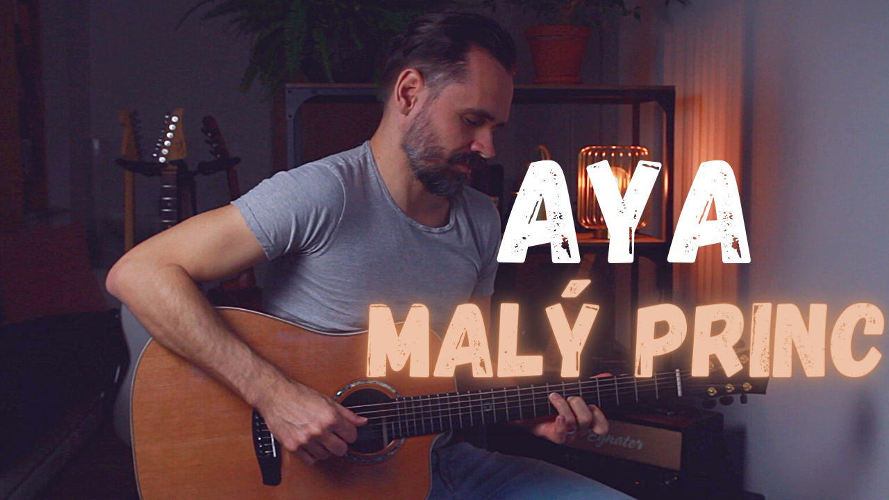 Gitarové momenty: Aya – Malý princ